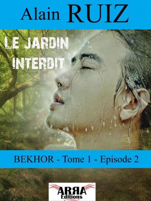 Cover of the book Le jardin interdit, tome 1, épisode 2 (Bekhor) by Alain Ruiz, ARRA Editions