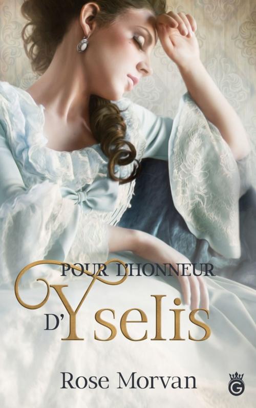 Cover of the book Pour l'Honneur d'Yselis by Rose Morvan, Gloriana éditions