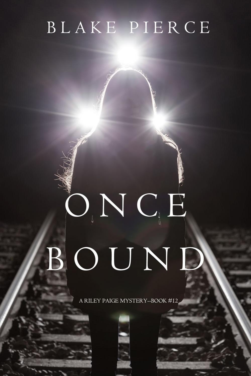 Big bigCover of Once Bound (A Riley Paige Mystery—Book 12)