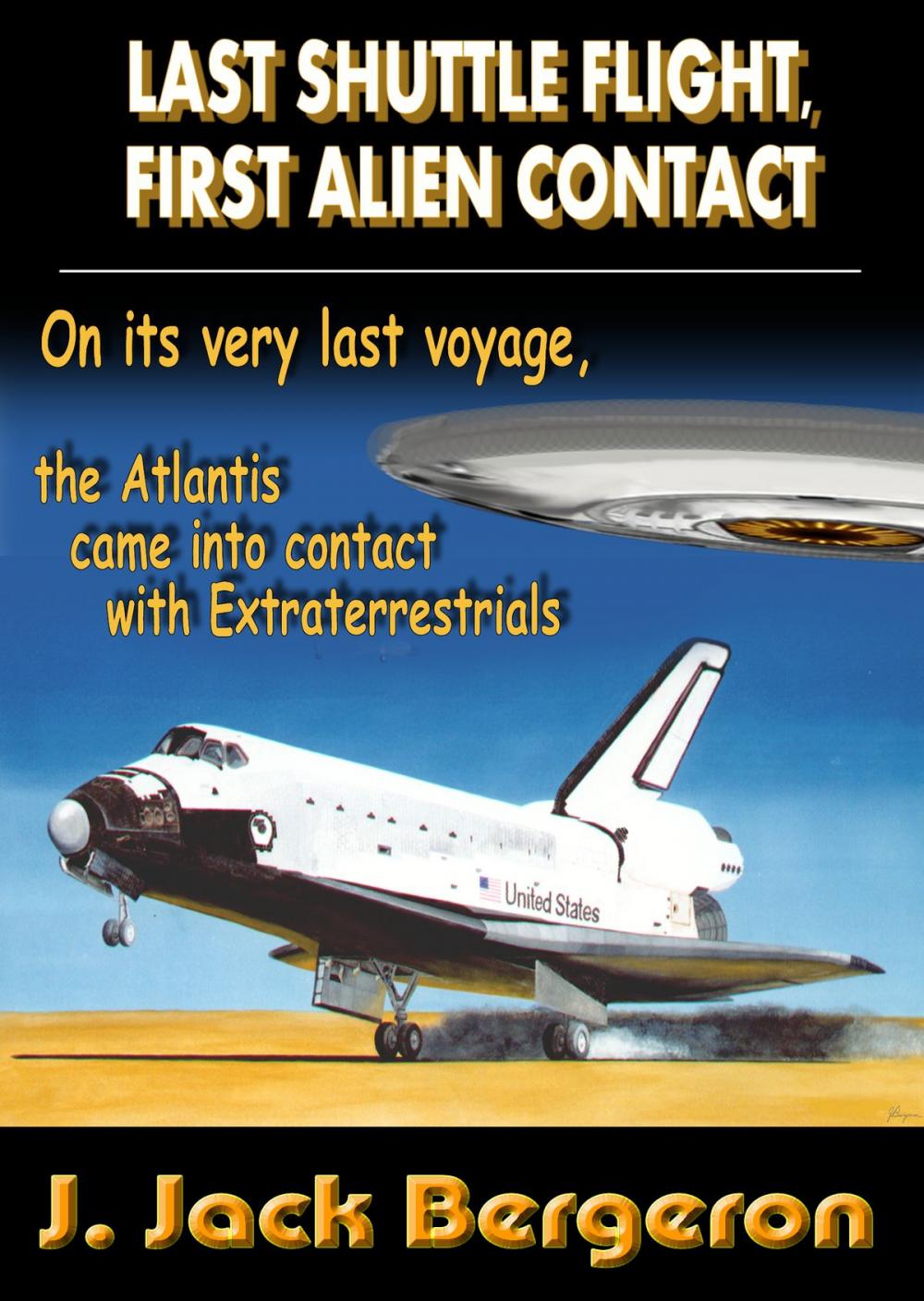 Big bigCover of Last Shuttle Flight, First Alien Contact, Part 1