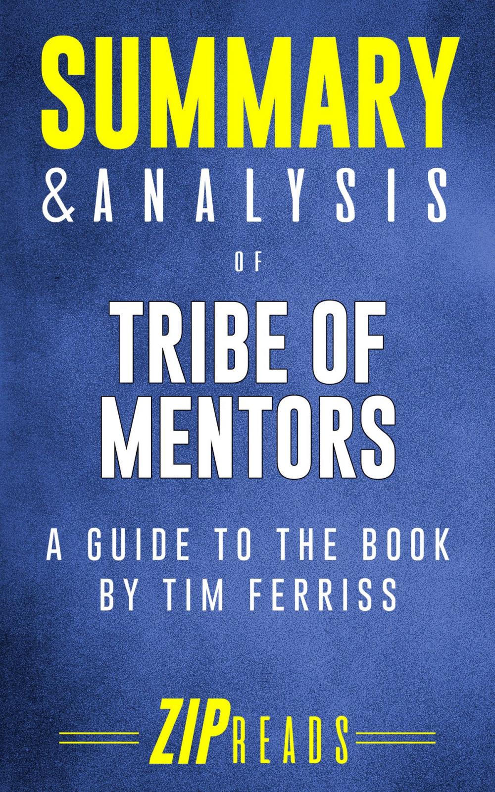 Big bigCover of Summary & Analysis of Tribe of Mentors