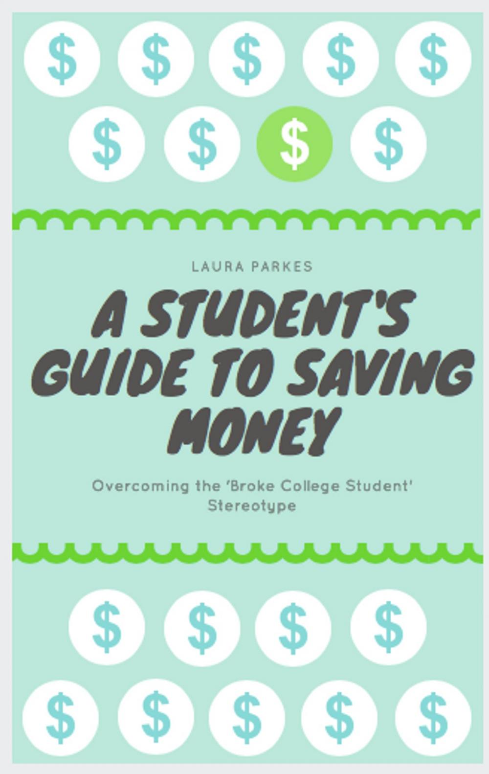 Big bigCover of A Student’s Guide to Saving Money