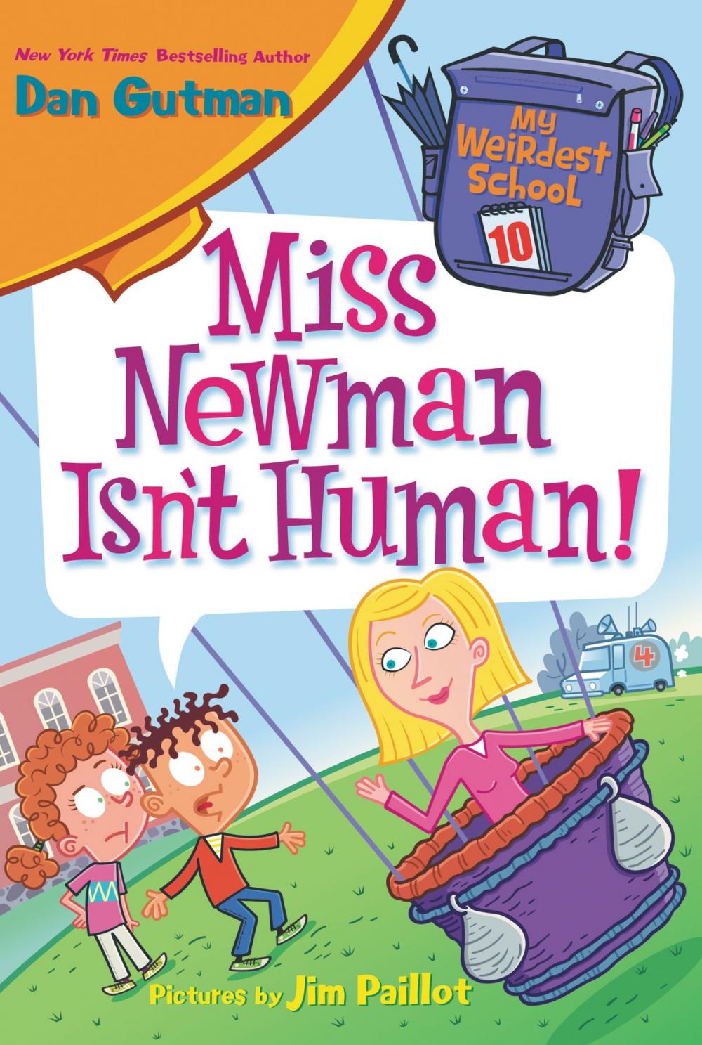 Big bigCover of My Weirdest School #10: Miss Newman Isn't Human!