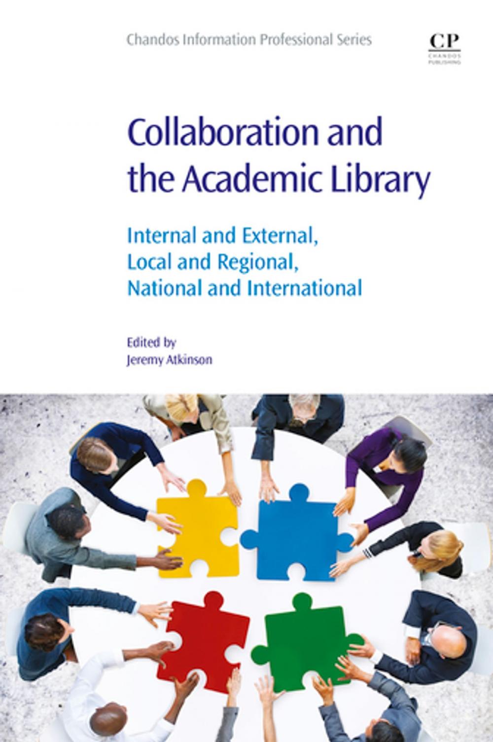 Big bigCover of Collaboration and the Academic Library
