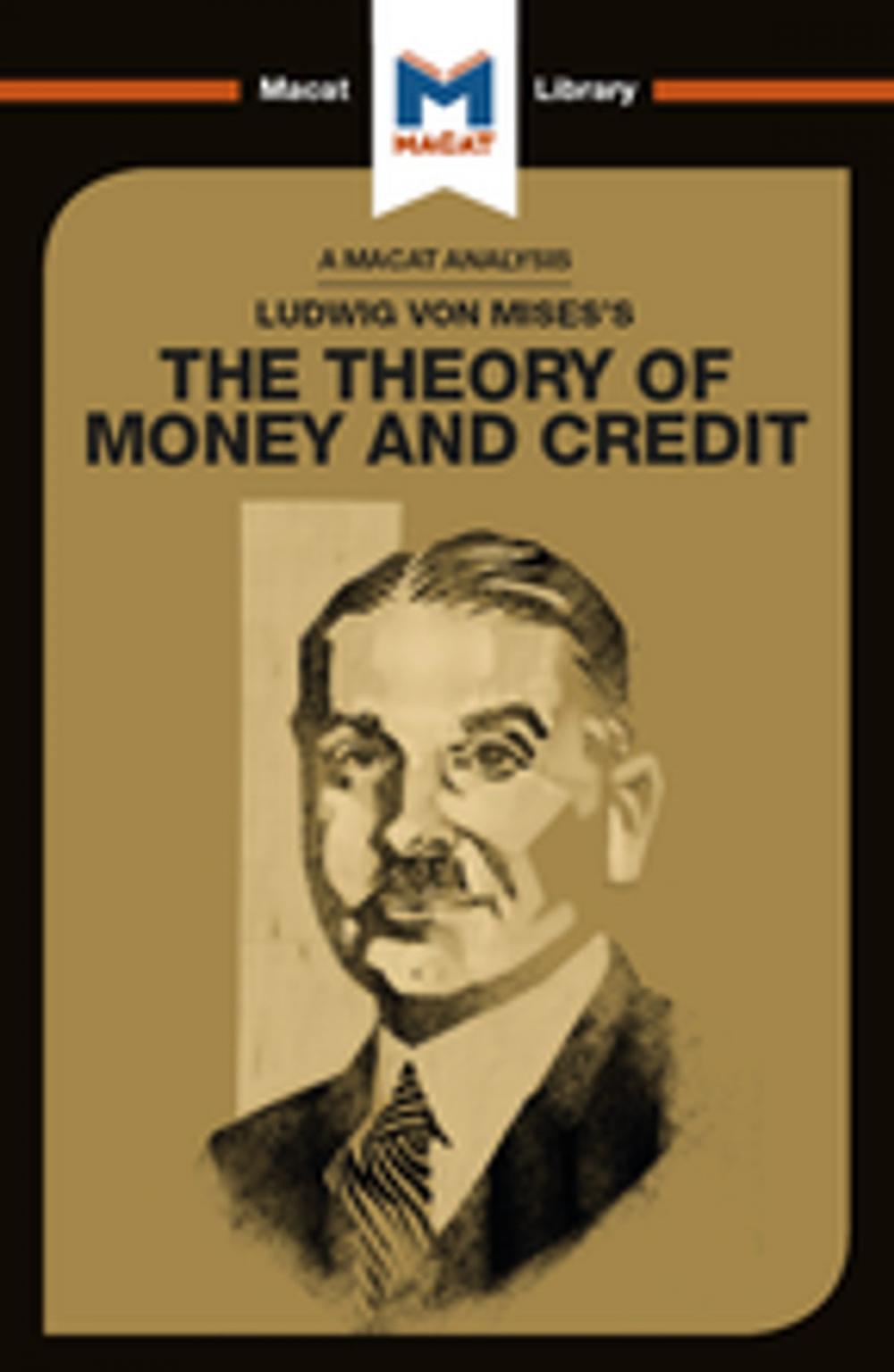 Big bigCover of Ludwig von Mises's The Theory of Money and Credit