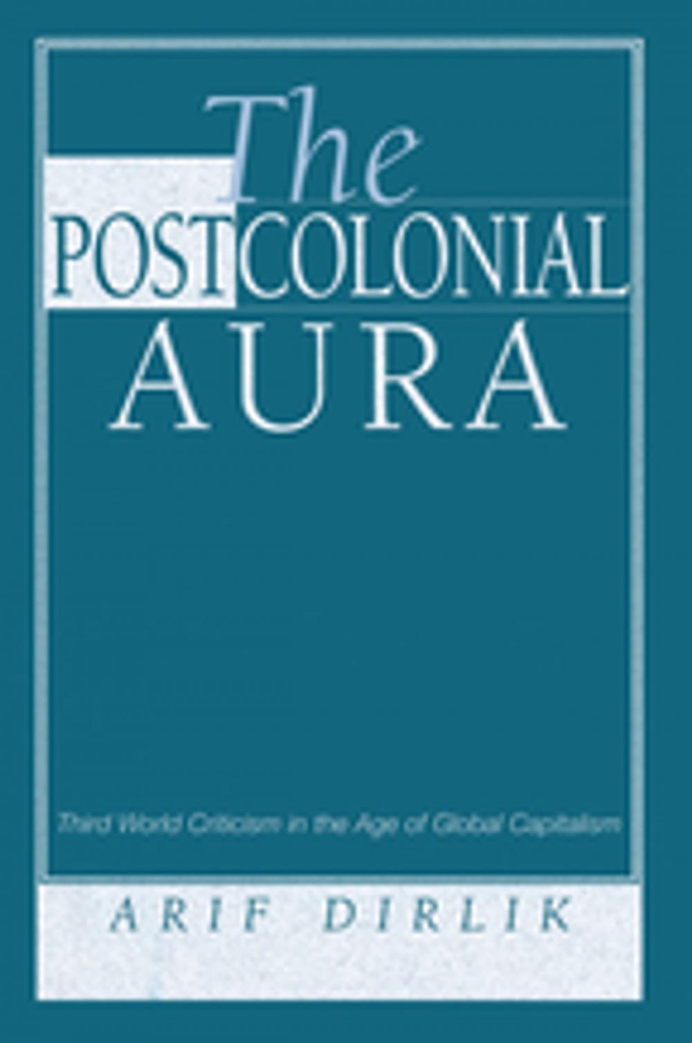Big bigCover of The Postcolonial Aura
