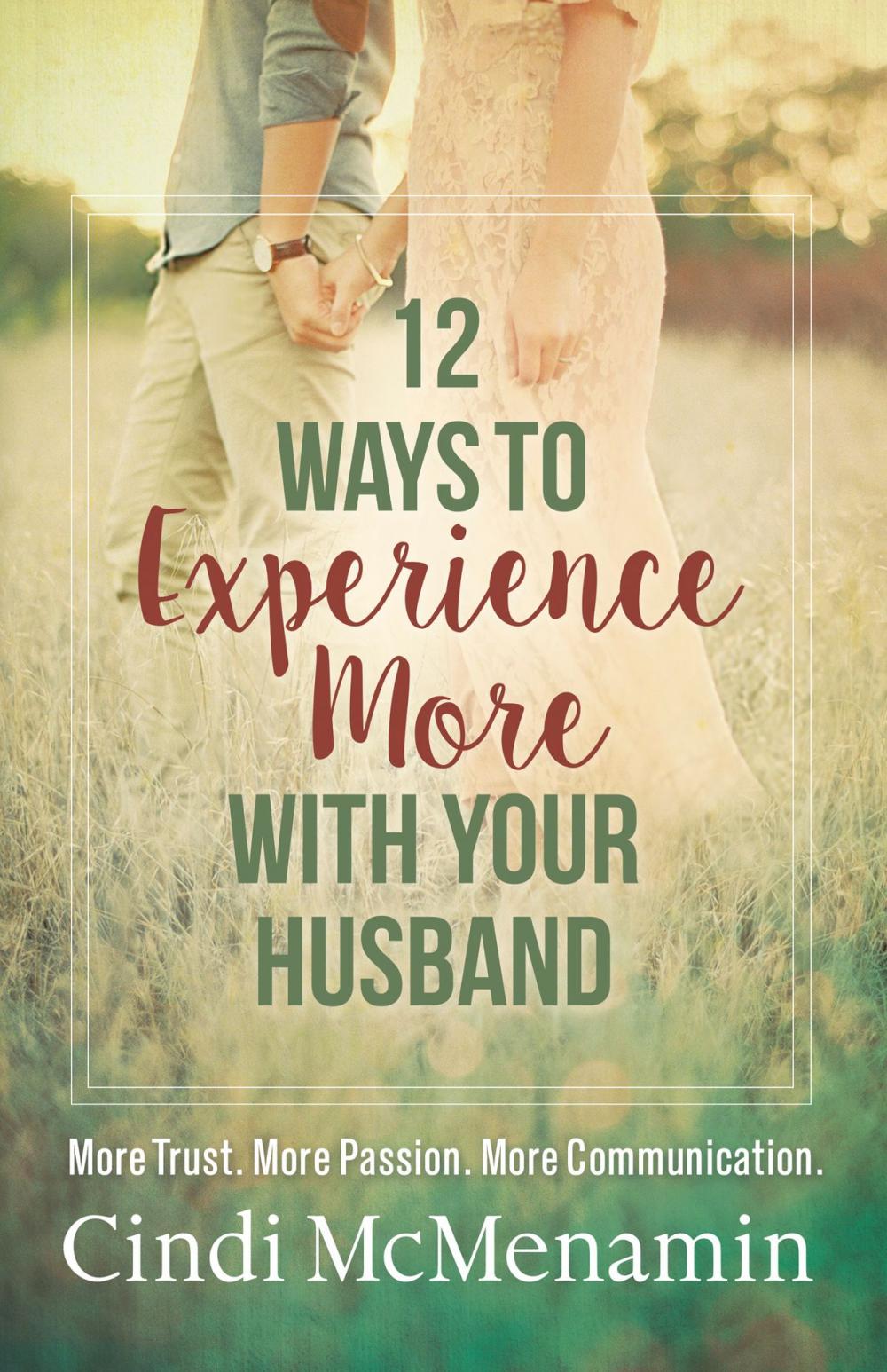Big bigCover of 12 Ways to Experience More with Your Husband