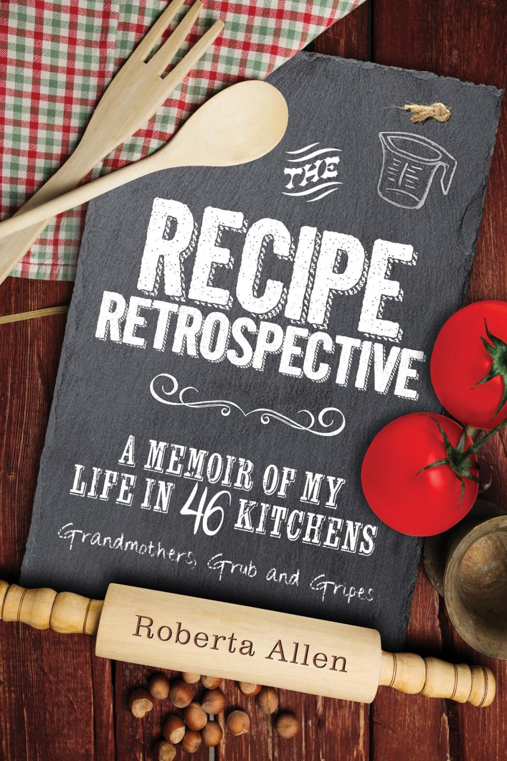 Big bigCover of The Recipe Retrospective