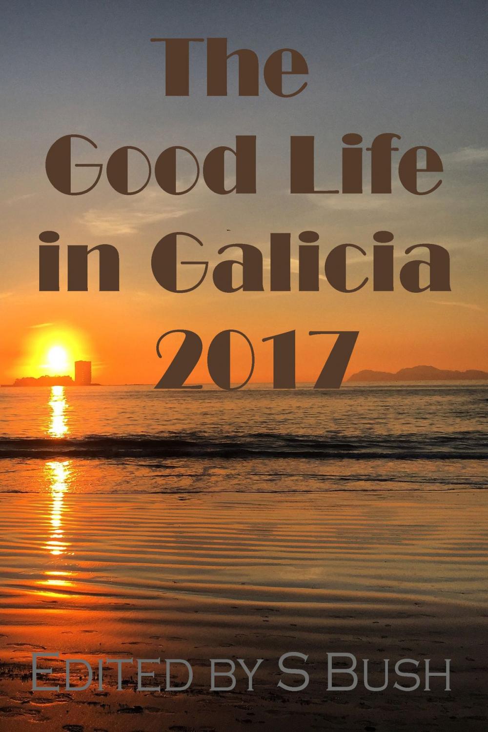 Big bigCover of The Good Life in Galicia 2017