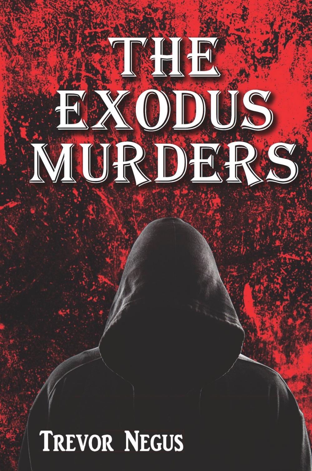 Big bigCover of The Exodus Murders