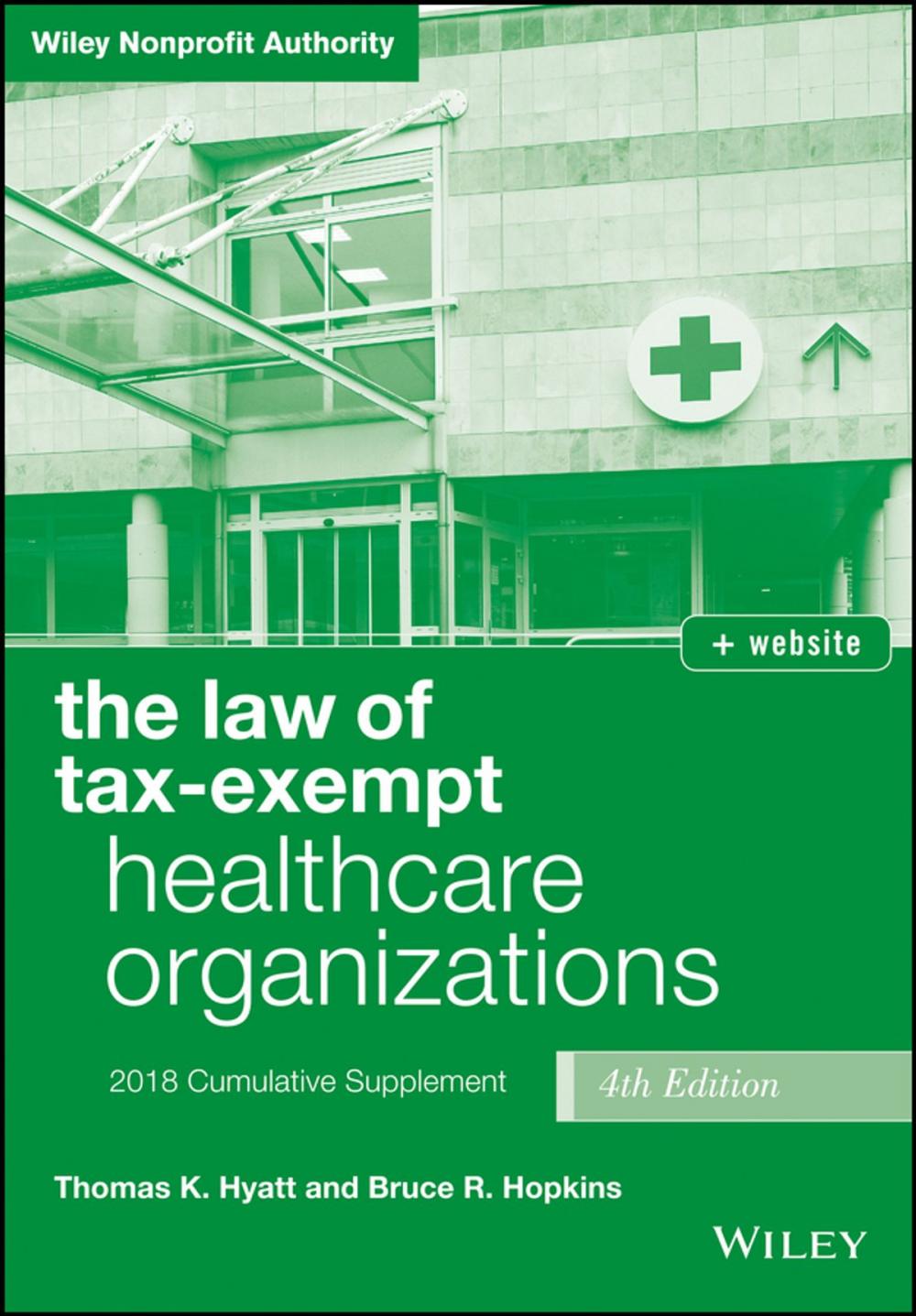 Big bigCover of The Law of Tax-Exempt Healthcare Organizations, 2018 Supplement