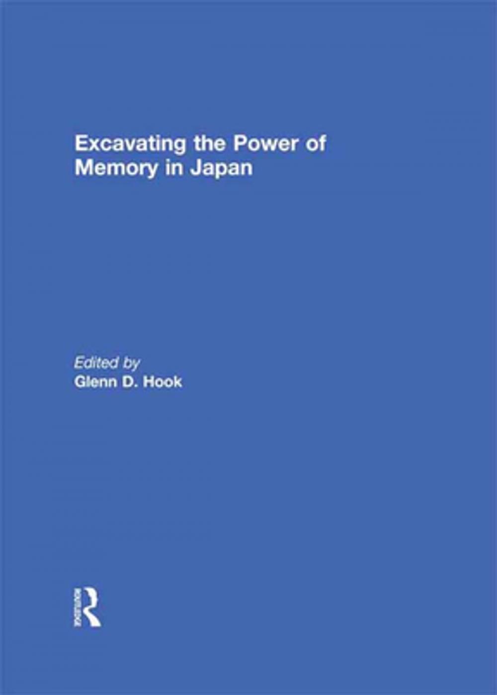 Big bigCover of Excavating the Power of Memory in Japan