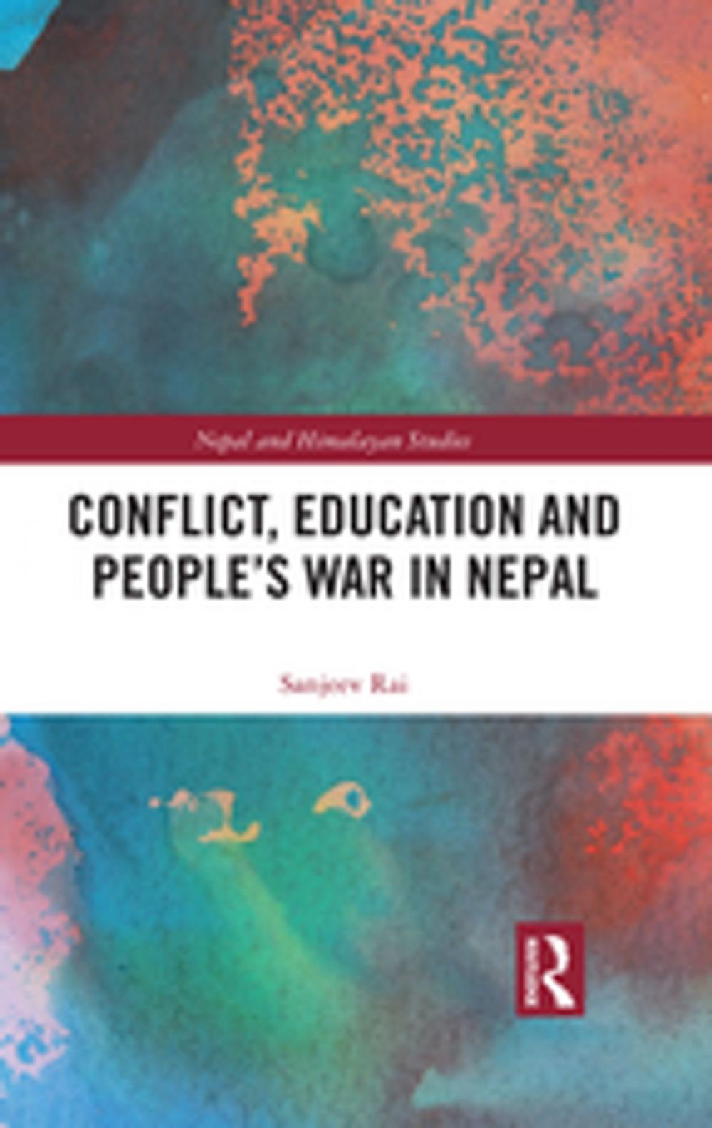 Big bigCover of Conflict, Education and People's War in Nepal