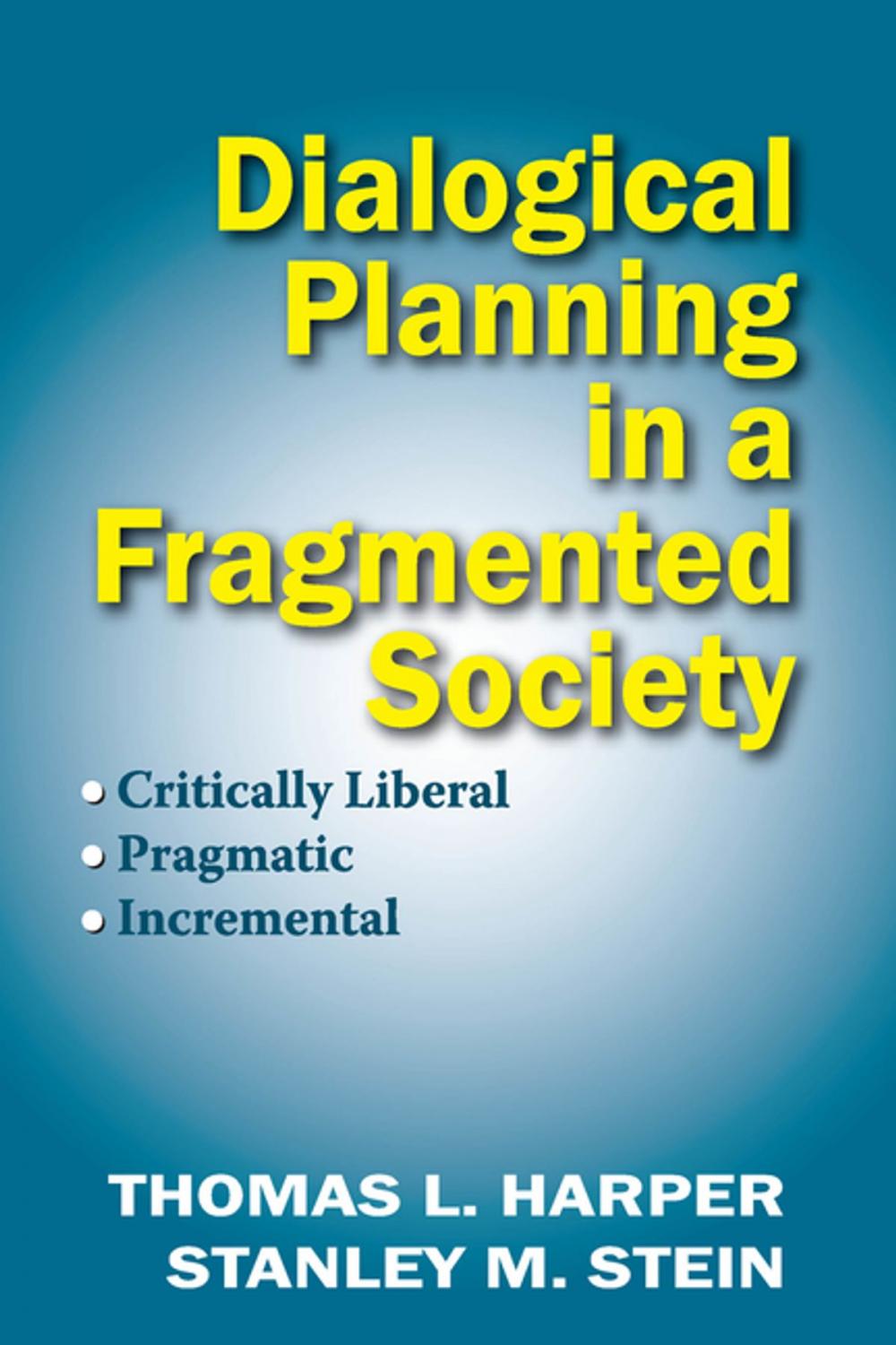 Big bigCover of Dialogical Planning in a Fragmented Society