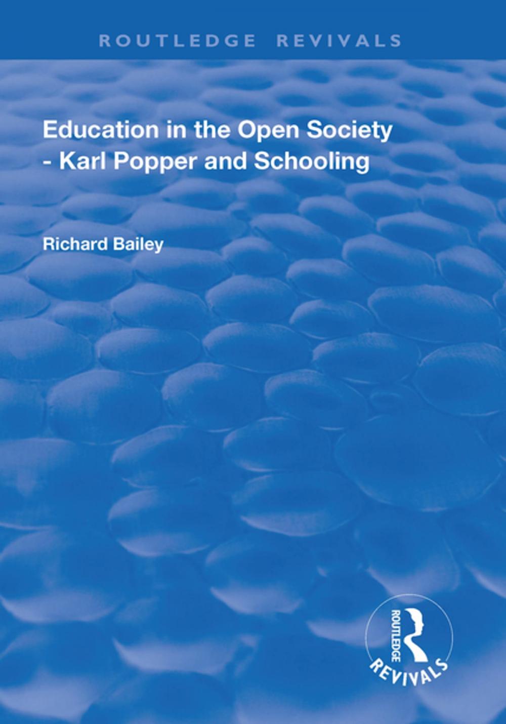 Big bigCover of Education in the Open Society - Karl Popper and Schooling