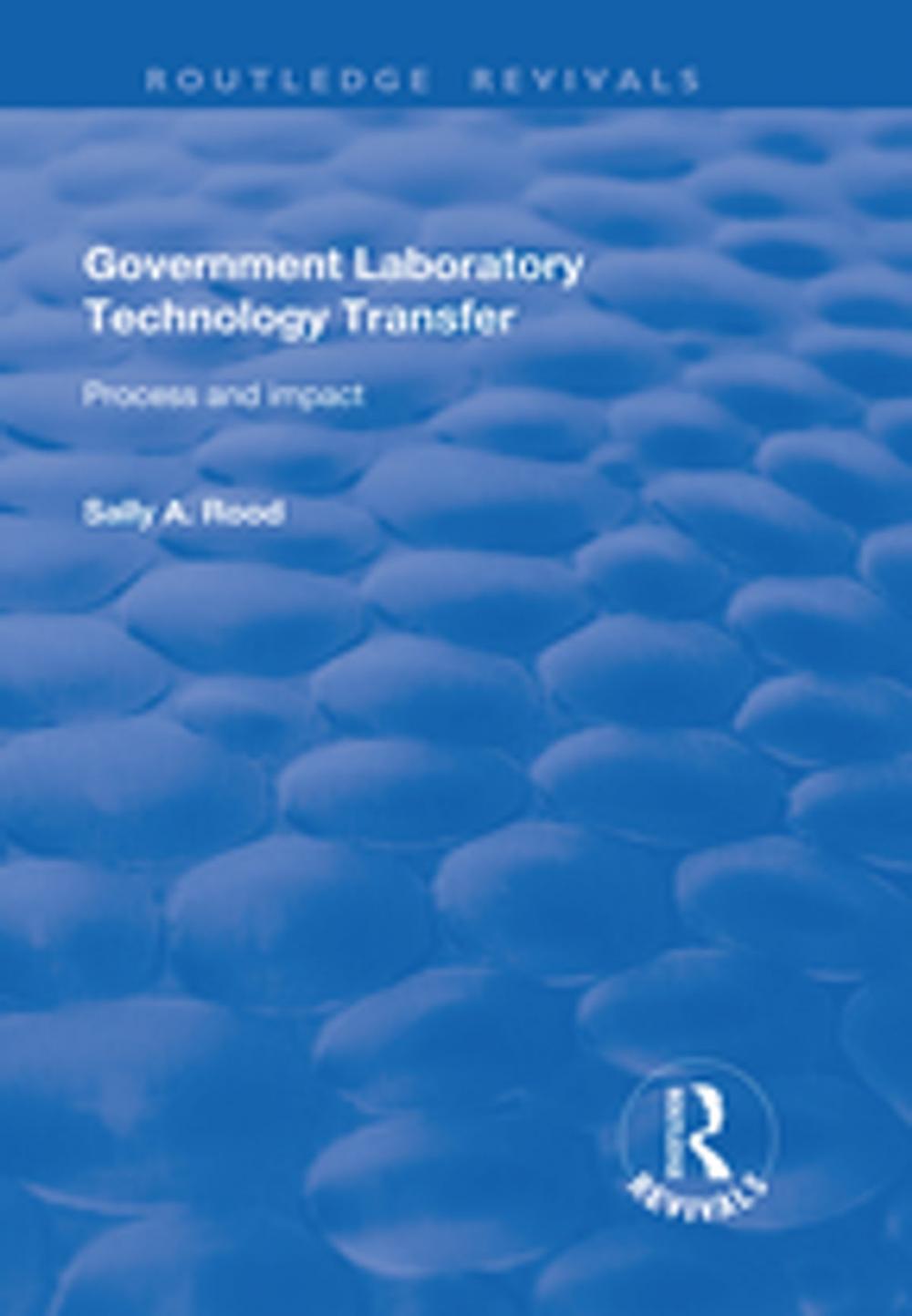 Big bigCover of Government Laboratory Technology Transfer: Process and Impact
