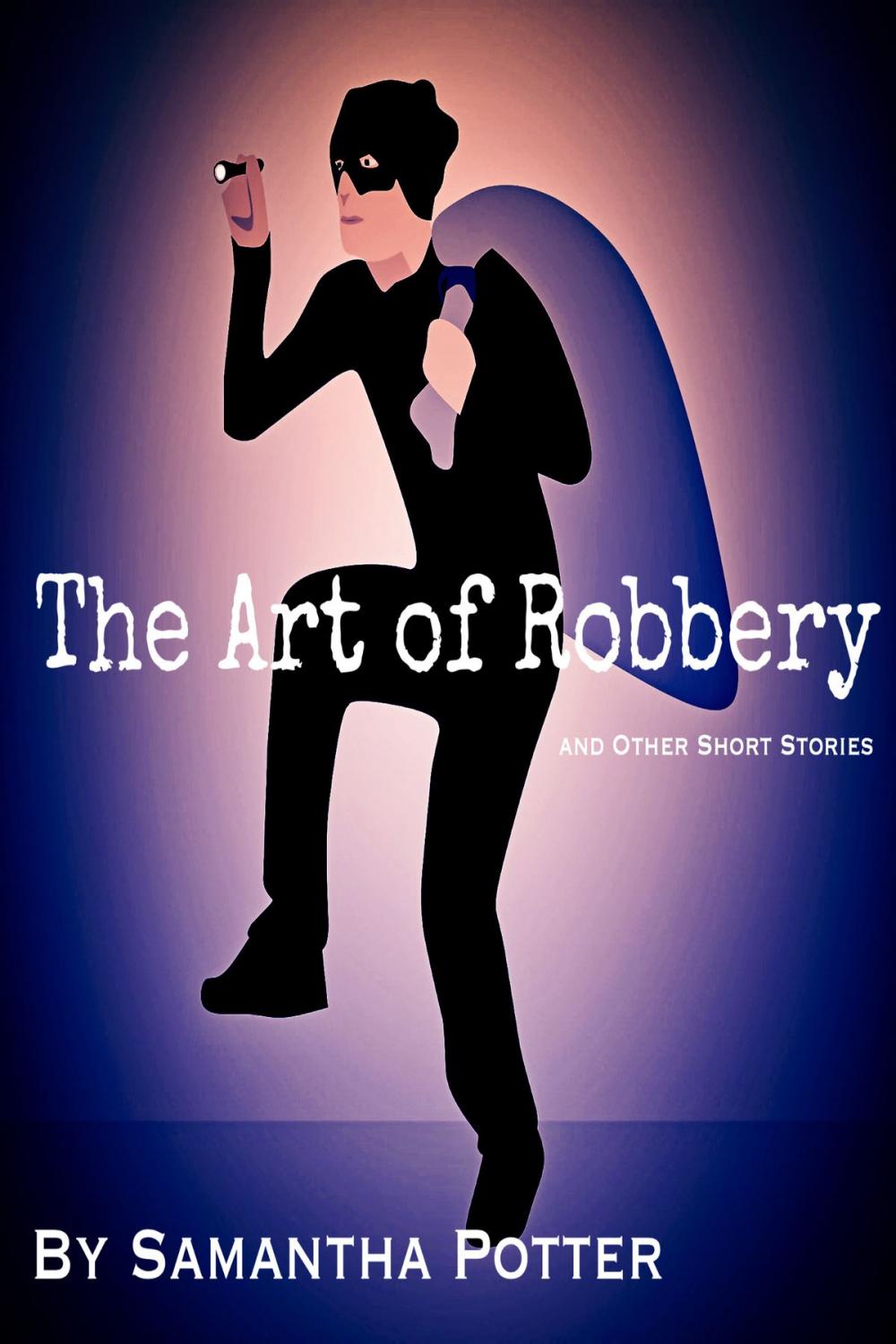 Big bigCover of The Art of Robbery and Other Short Stories