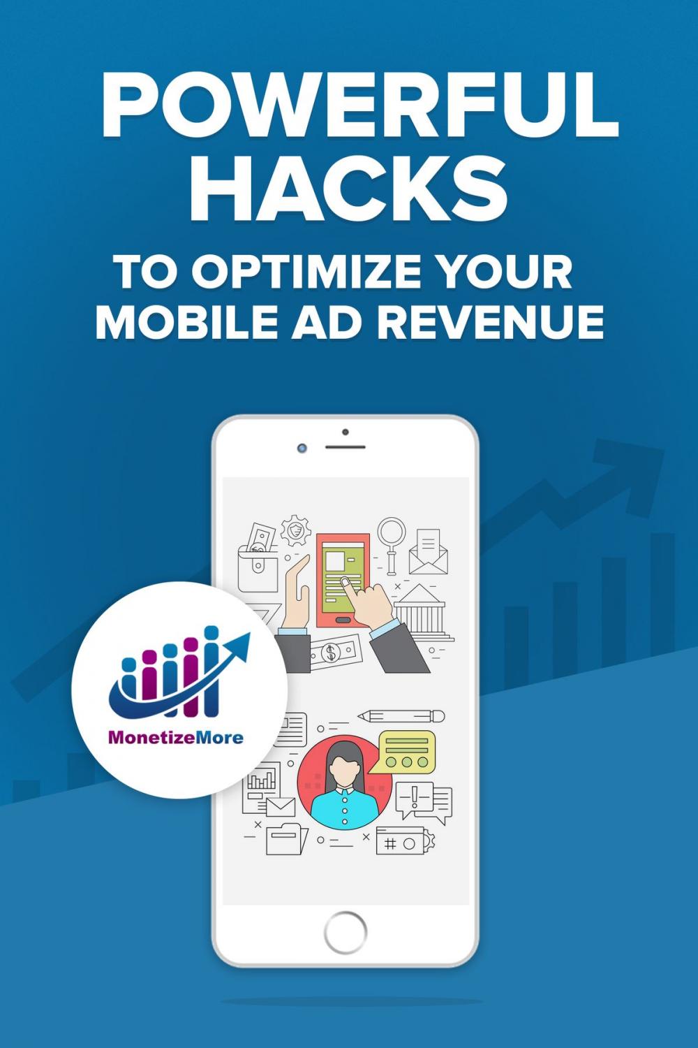 Big bigCover of Powerful Hacks to Optimize your Mobile Ad Revenue