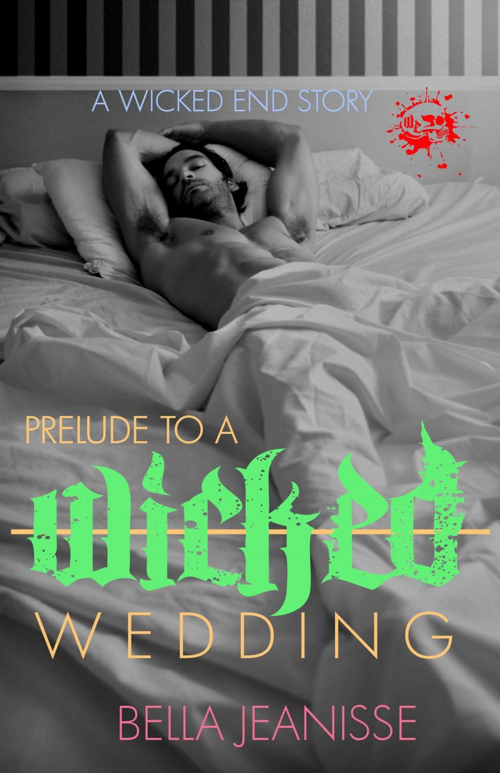 Big bigCover of Prelude to a Wicked Wedding: Wicked End Book 5
