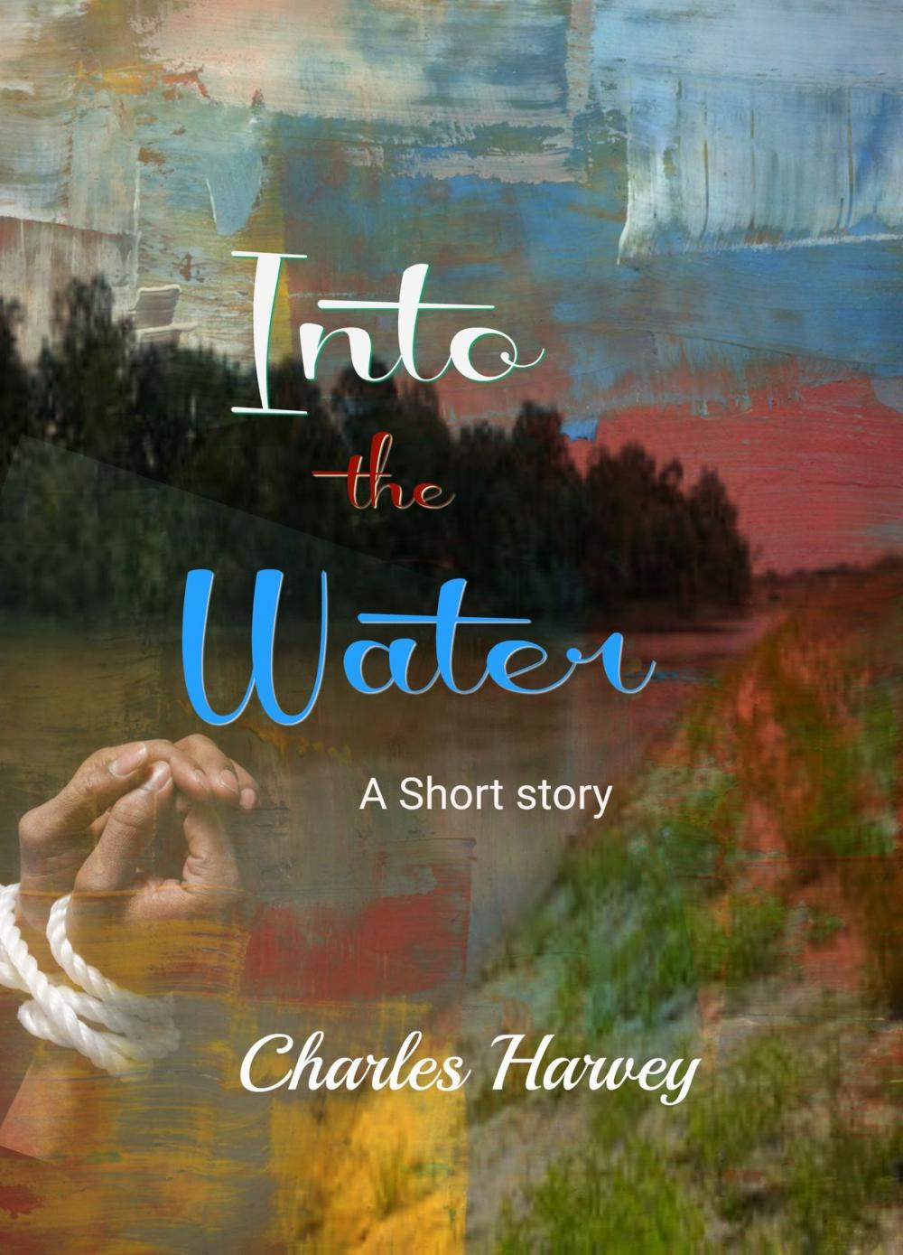 Big bigCover of Into The Water, A Short Story