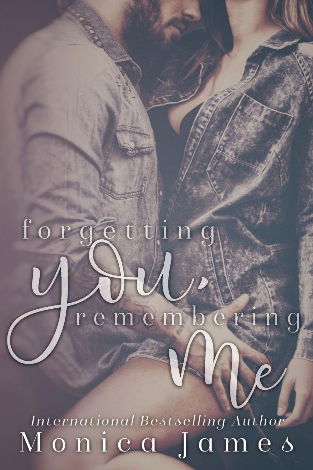 Big bigCover of Forgetting You, Remembering Me (Memories from Yesterday Book 2)