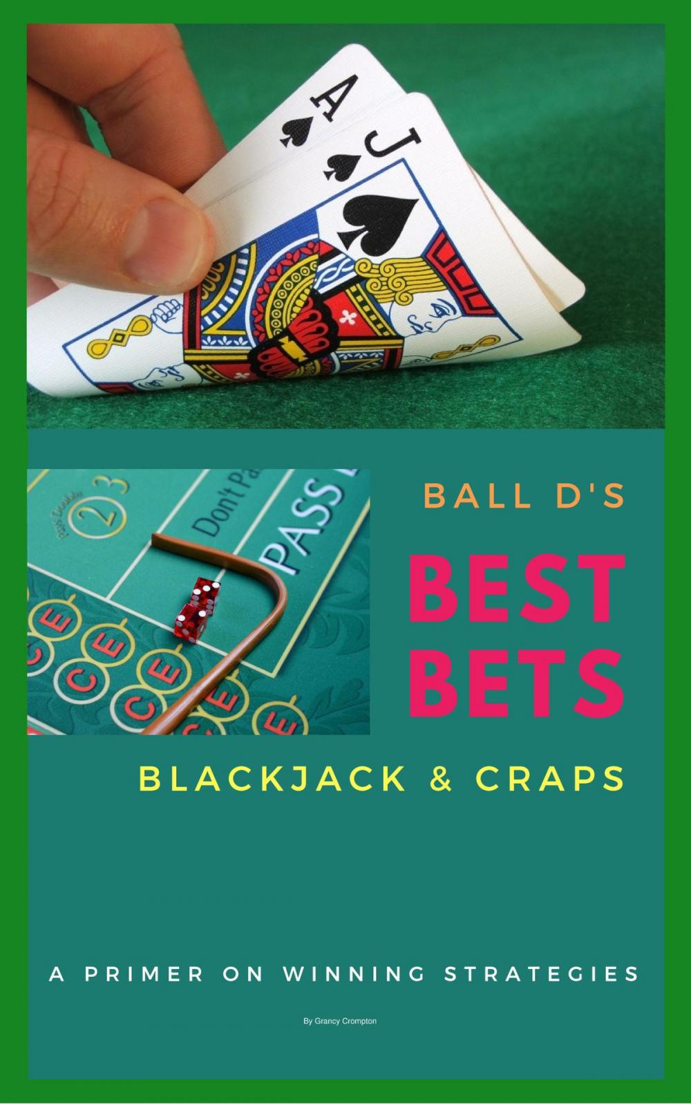 Big bigCover of Ball D's Best Bets Blackjack & Craps