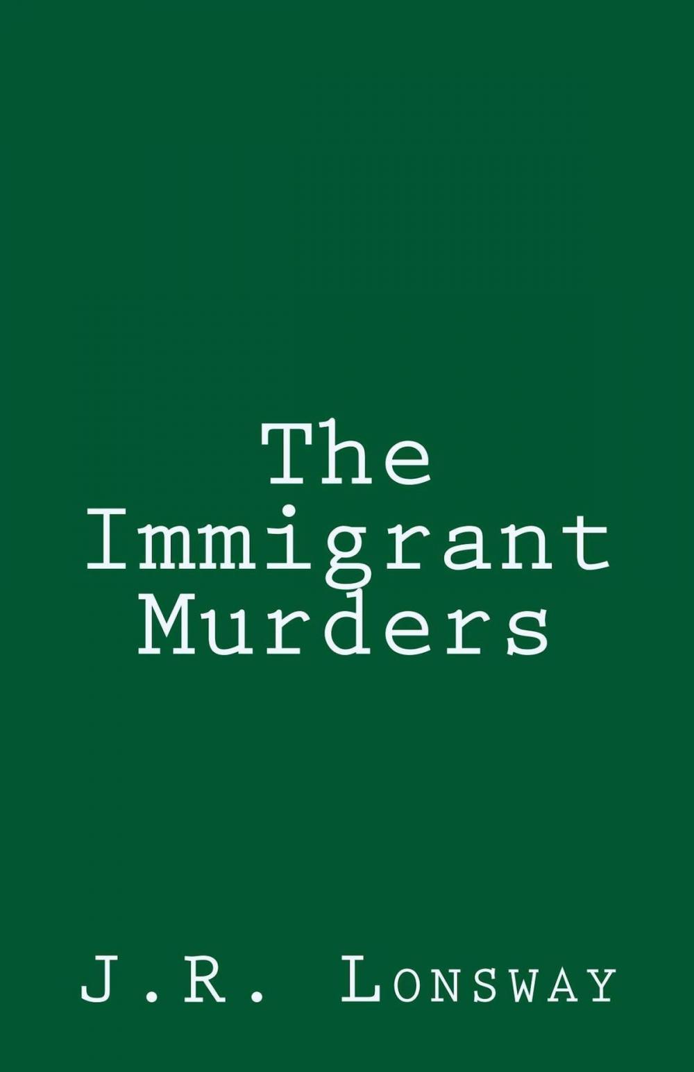 Big bigCover of The Immigrant Murders