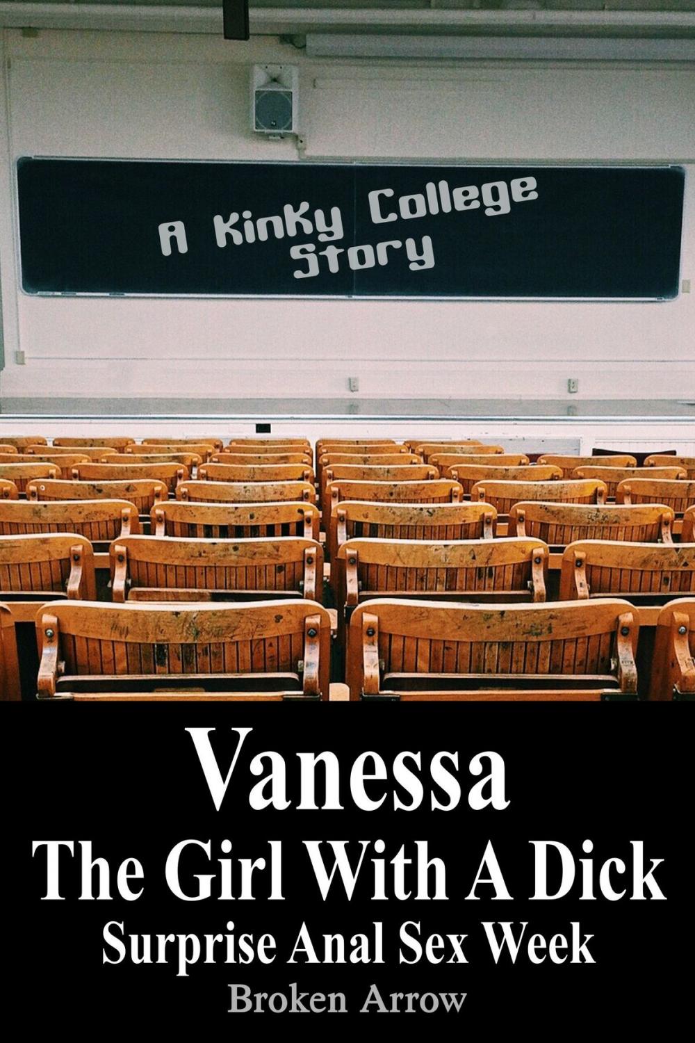 Big bigCover of Vanessa, The Girl With A Dick (Surprise Anal Sex Week) - A Kinky College Story