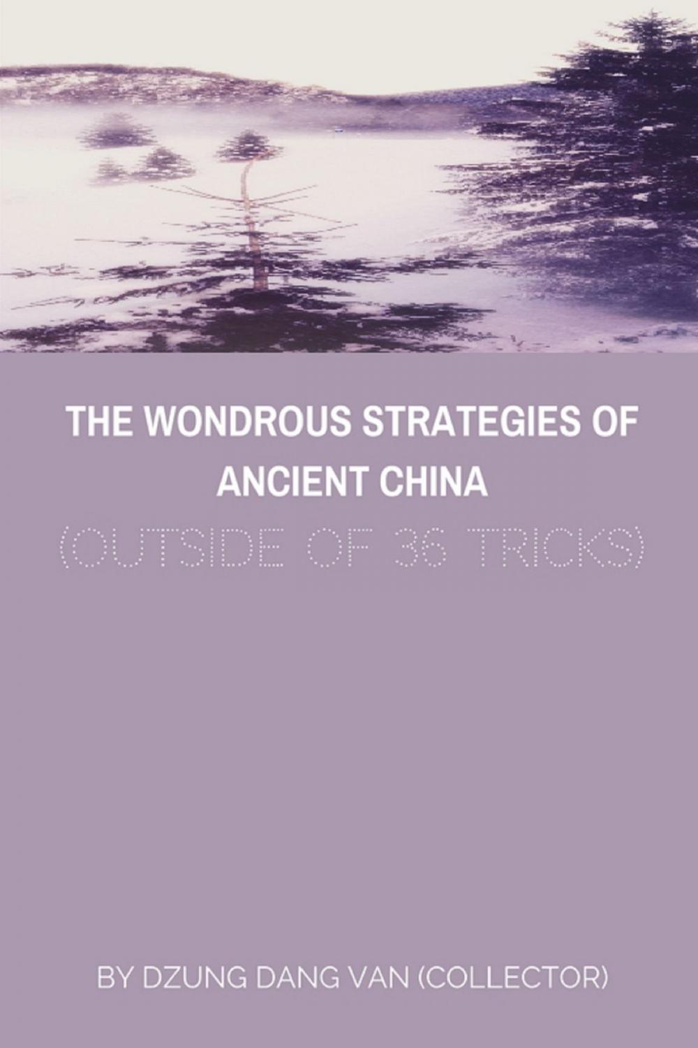 Big bigCover of The Wondrous Strategies of Ancient China (Outside of 36 Tricks)