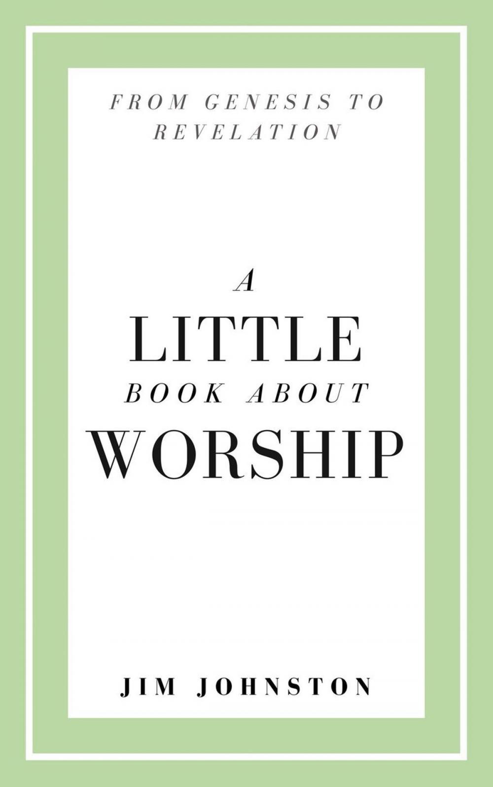Big bigCover of A Little Book About Worship
