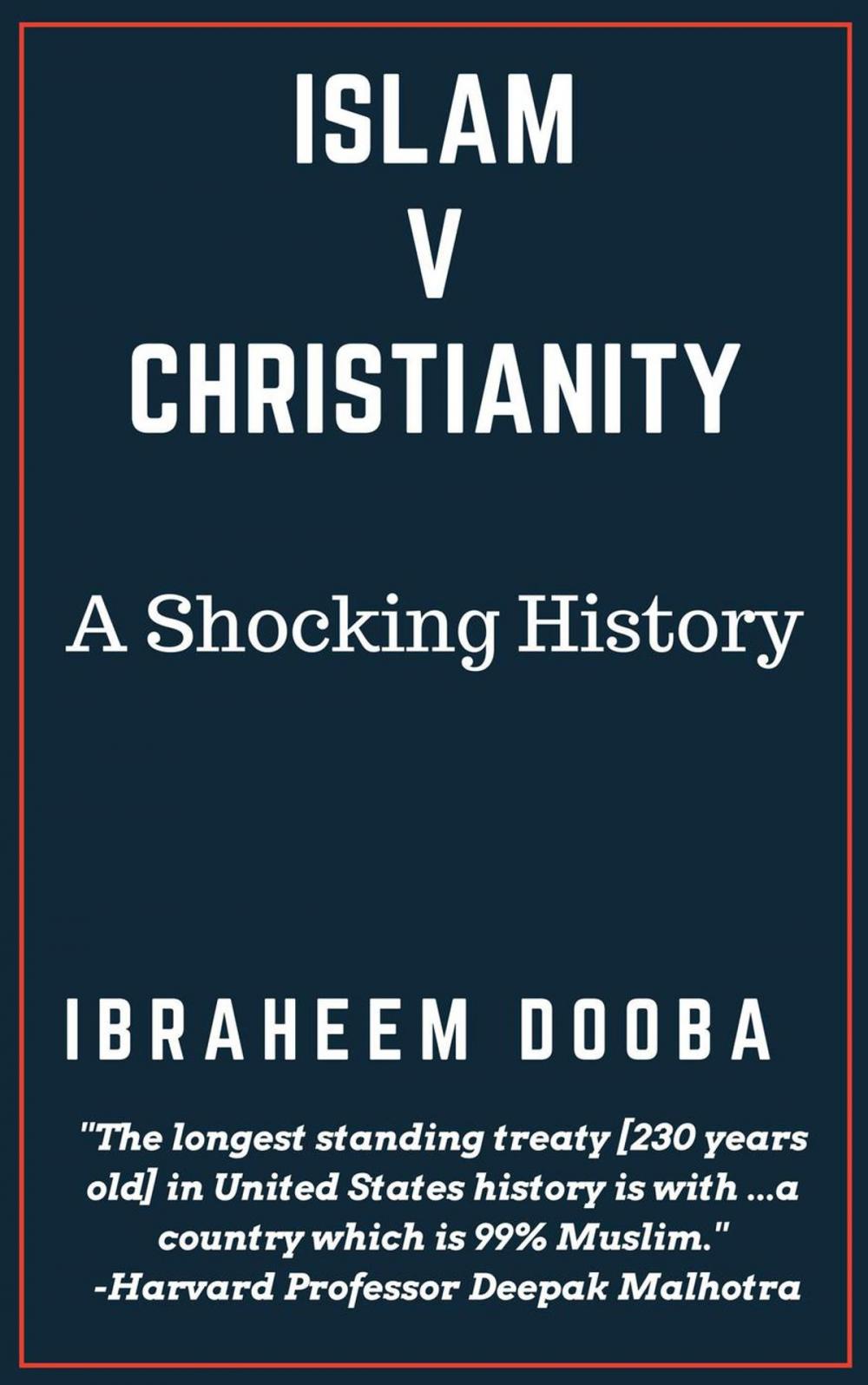 Big bigCover of Islam V Christianity: A Shocking History