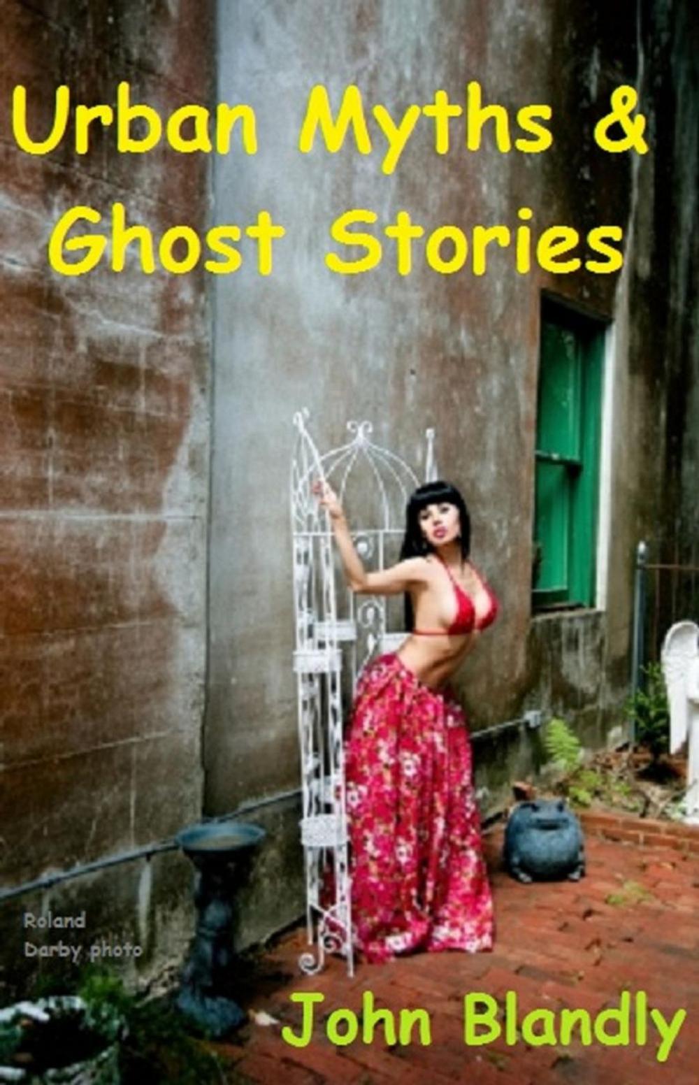 Big bigCover of Urban Myths & Ghost Stories