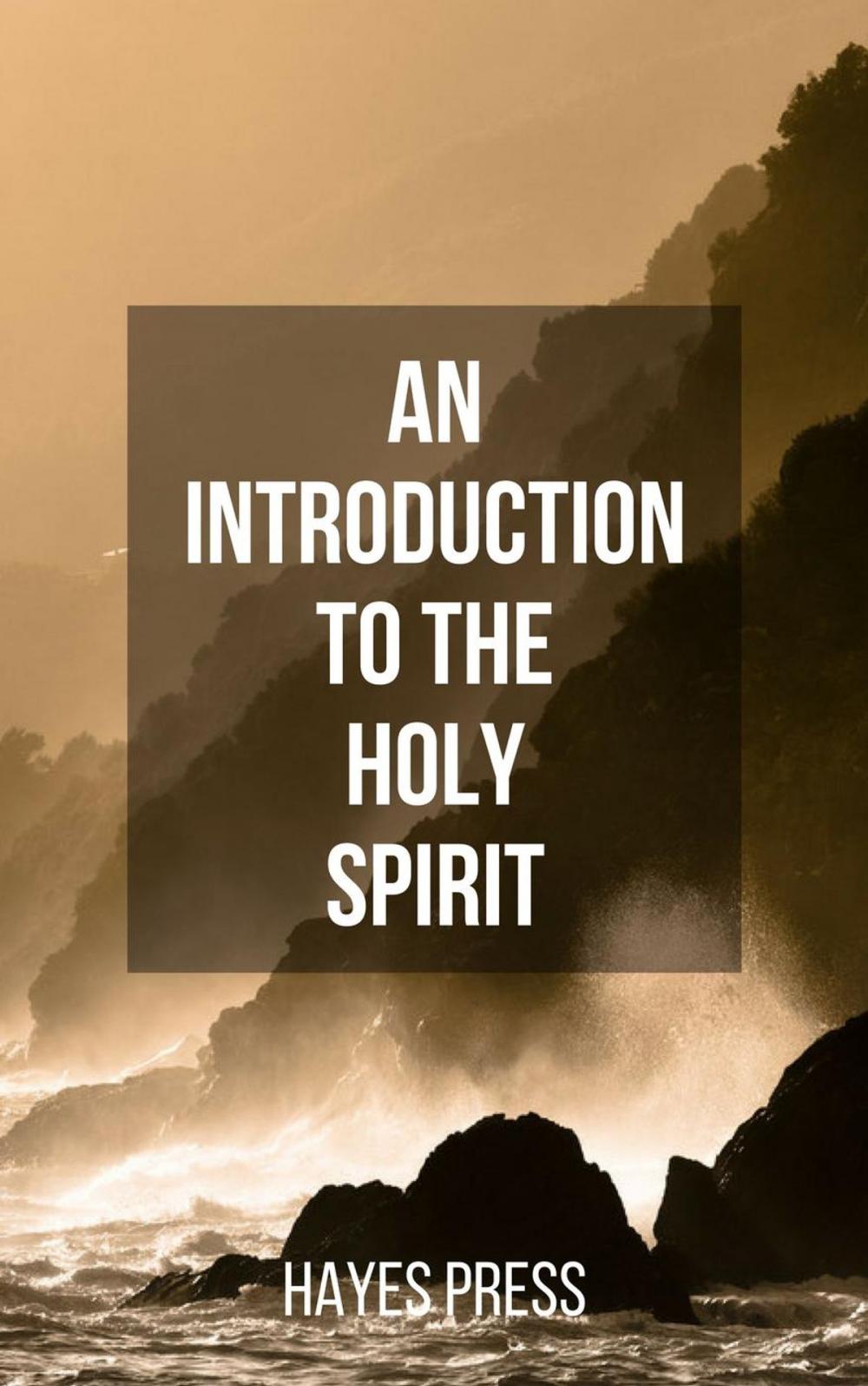 Big bigCover of An Introduction to the Holy Spirit