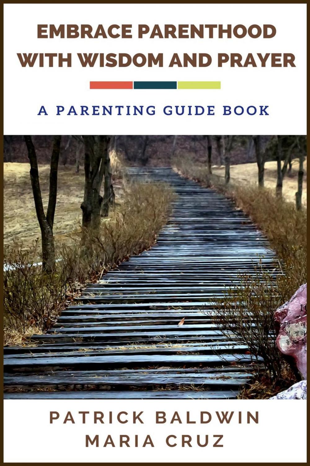 Big bigCover of Embrace Parenthood with Wisdom and Prayer: A Parenting Guide Book