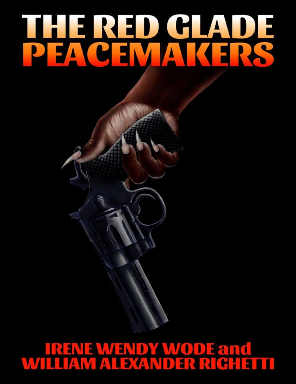 Big bigCover of The Red Glade Peacemakers
