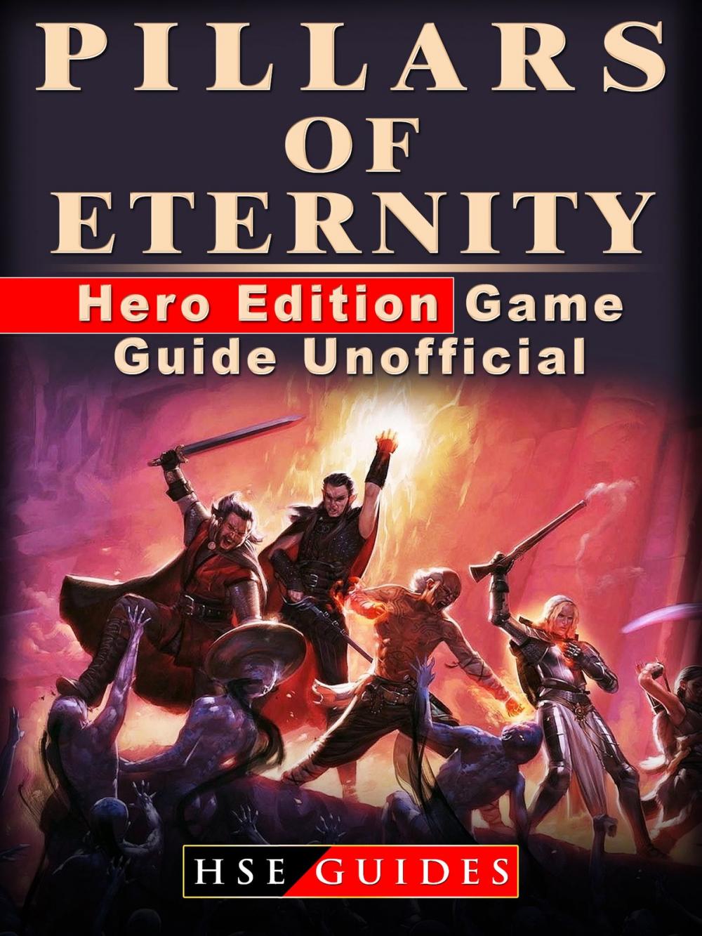Big bigCover of Pillars of Eternity Hero Edition Game Guide Unofficial