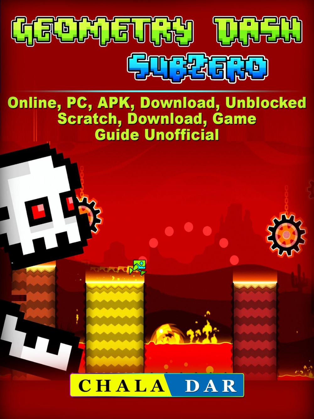 Big bigCover of Geometry Dash Sub Zero, Online, PC, APK, Download, Unblocked, Scratch, Download, Game Guide Unofficial