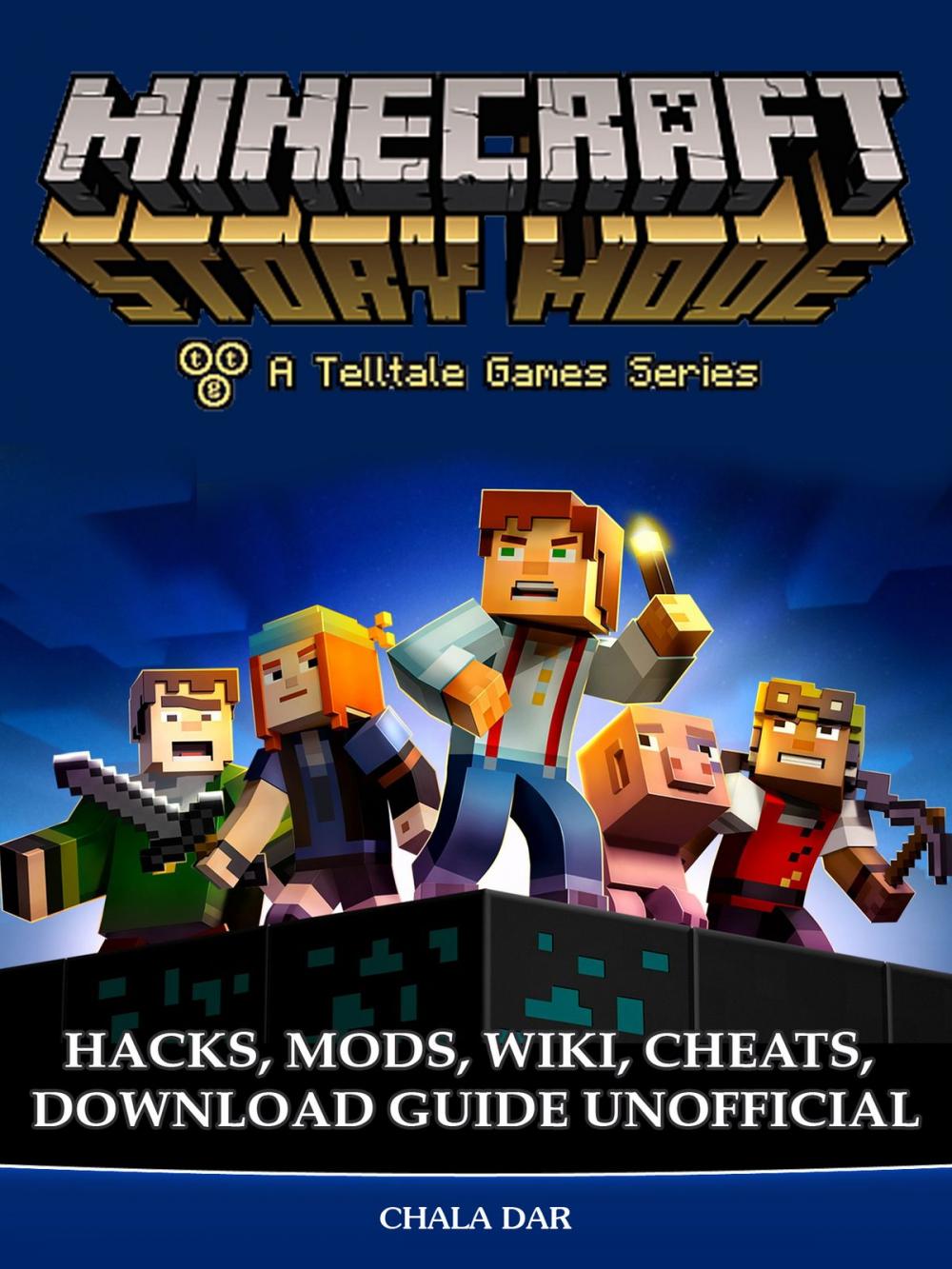 Big bigCover of Minecraft Story Mode Hacks, Mods, Wiki, Cheats, Download Guide Unofficial