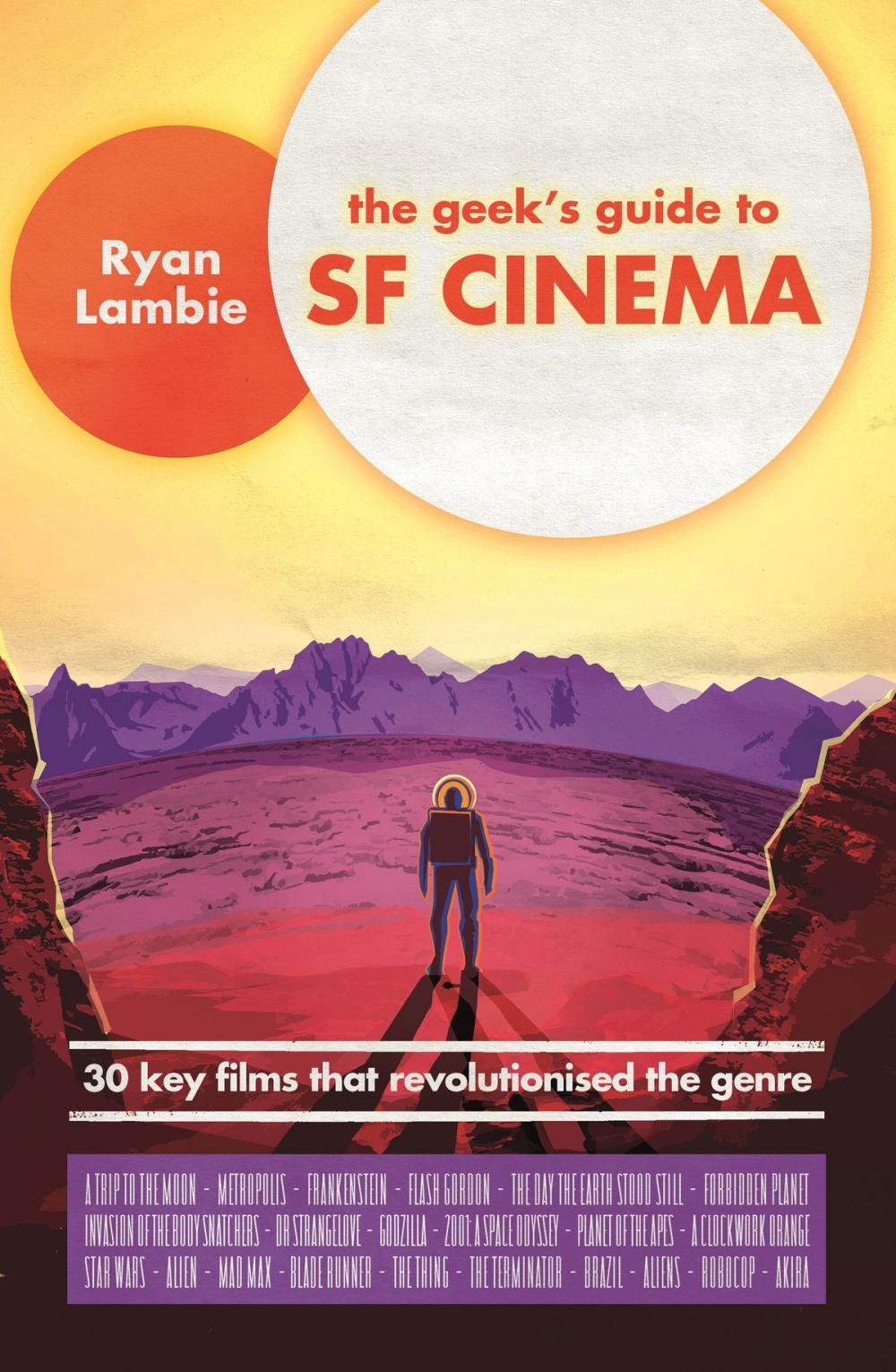 Big bigCover of The Geek's Guide to SF Cinema