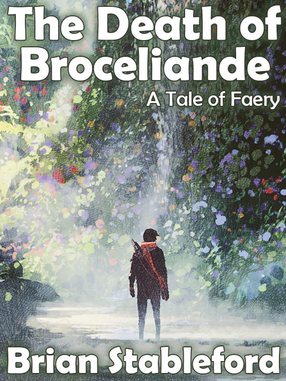Big bigCover of The Death of Broceliande: A Tale of Faery