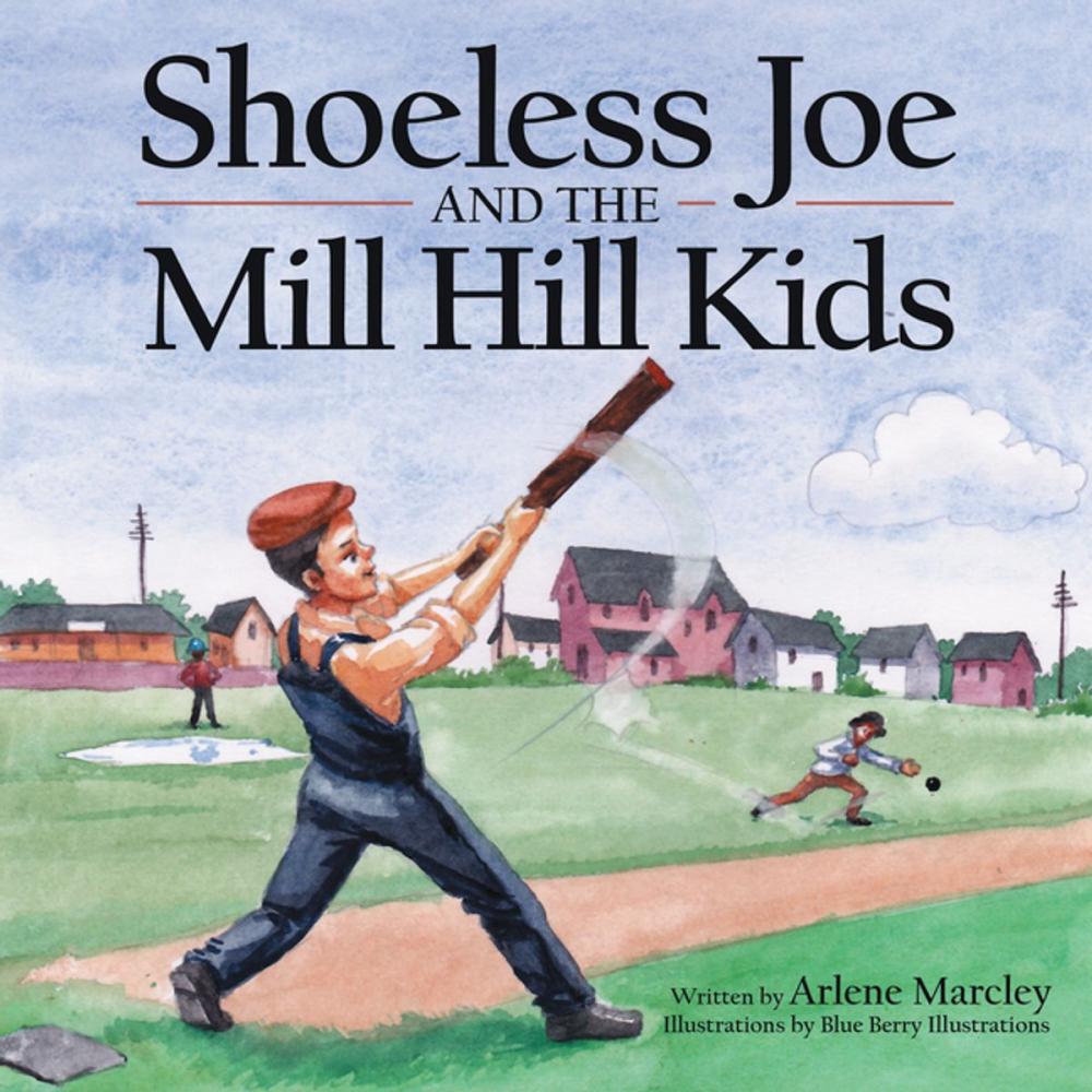Big bigCover of Shoeless Joe and the Mill Hill Kids