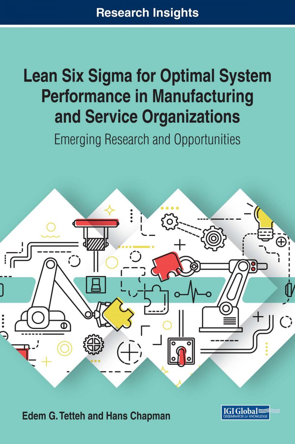 Big bigCover of Lean Six Sigma for Optimal System Performance in Manufacturing and Service Organizations