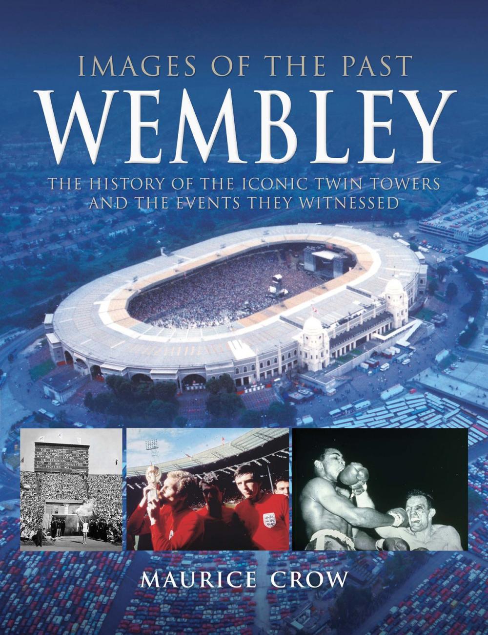 Big bigCover of Images of the Past: Wembley