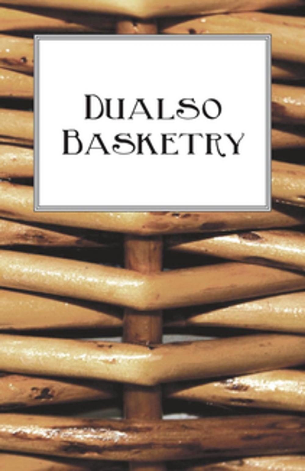 Big bigCover of Dualso Basketry