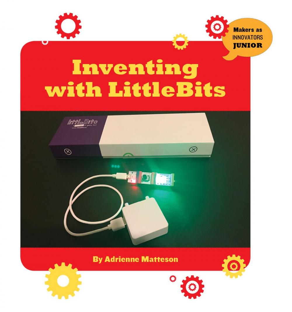 Big bigCover of Inventing with LittleBits