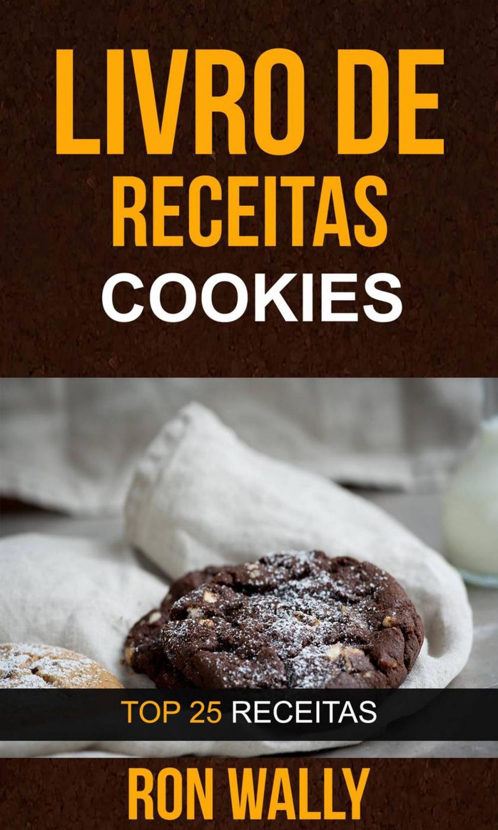 Big bigCover of Livro de receitas: Cookies: Top 25 Receitas