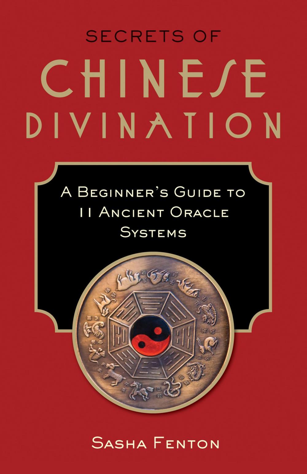 Big bigCover of Secrets of Chinese Divination
