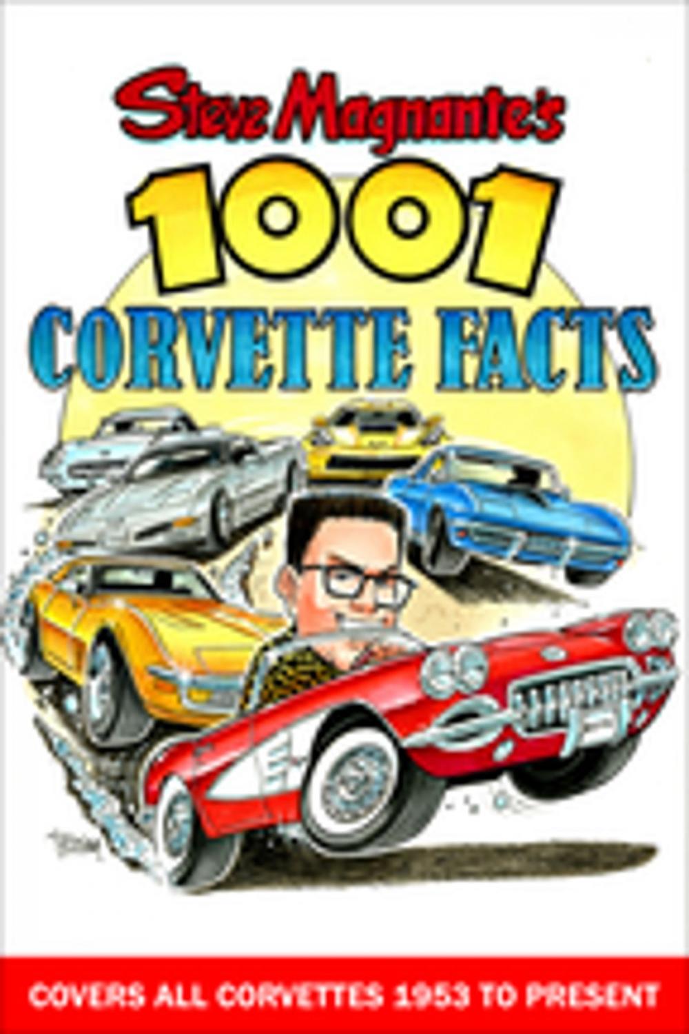 Big bigCover of Steve Magnante's 1001 Corvette Facts