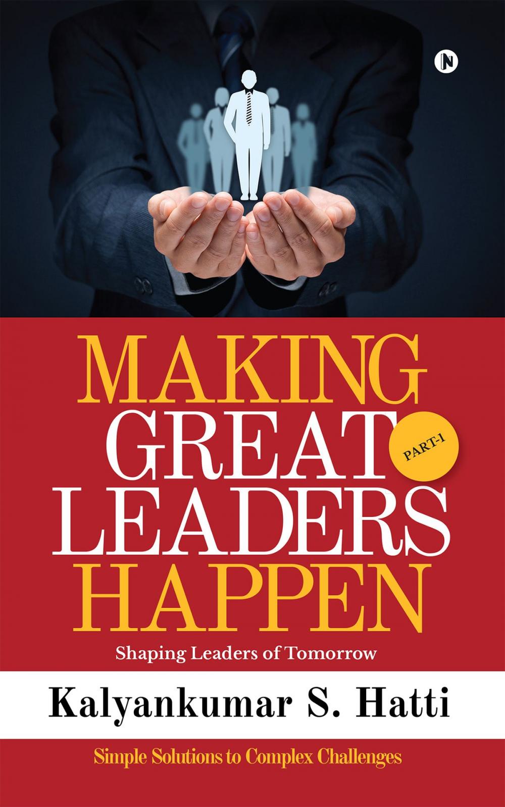 Big bigCover of MAKING GREAT LEADERS HAPPEN