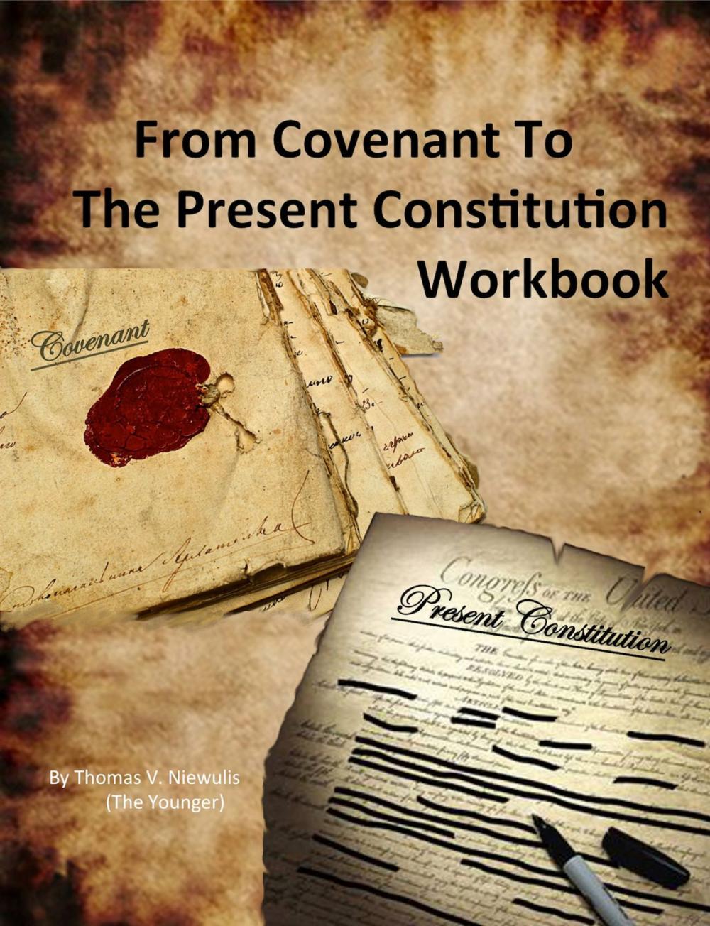 Big bigCover of From Covenant To The Present Constitution